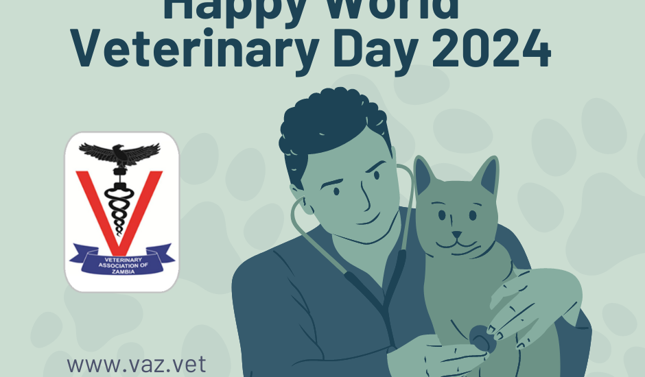 Happy World Veterinary Day 2024 Veterinary Association of Zambia